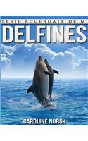 Delfines: Libro de imágenes asombrosas y datos curiosos sobre los Delfines para niños