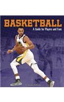 Basketball: A Guide for Players and Fans