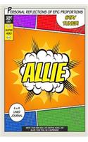 Superhero Allie: A 6 x 9 Lined Journal Notebook