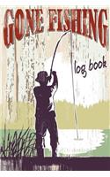 Gone Fishing, Log Book.: 100 Page Fishing Log Book, Fishing Diary / Journal, Fishermans Log Diary, Anglers Log Journal