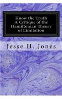 Know the Truth A Critique of the Hamiltonian Theory of Limitation