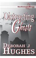 Distracting Ghosts