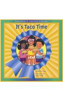 It's Taco Time: (Dominie Teacher's Choice)