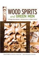 Wood Spirits and Green Men