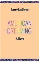 American Dreaming - A Novel