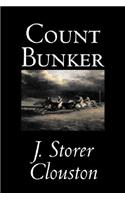 Count Bunker Joseph Storer Clouston, Fiction, Literary, Historical, Action & Adventure
