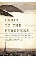 Paris to the Pyrenees