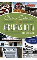 Classic Eateries of the Arkansas Delta