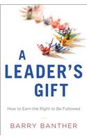 A Leader's Gift