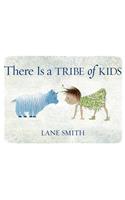 There Is a Tribe of Kids