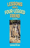 Lessons from a Four-Legged Friend: Second Edition
