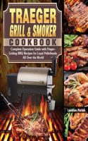 Traeger Grill & Smoker Cookbook