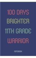 100 Days Brighter 11th Grade Warrior