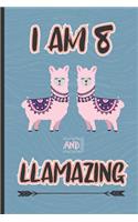 I Am 8 And Llamazing
