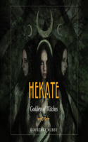 Hekate: Goddess of Witches