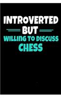 Introverted But Willing To Discuss Chess