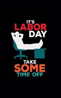 It's labor day take some time off