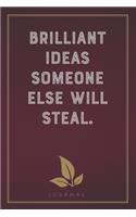 Brilliant Ideas Someone Else Will Steal