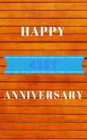 Happy 41st Anniversary: Funny 41st happy anniversary Orange wood Birthday Gift Journal / Notebook / Diary Quote (6 x 9 - 110 Blank Lined Pages)