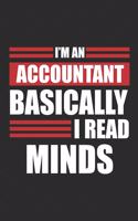 I'm An Accountant Basically I Read Minds