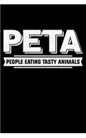 PETA People Eating Tasty Animals: Lined A5 Notebook for Meat and animals Journal