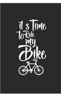 Its Time to Ride My Bike