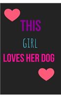 This Girl Loves Her Dog