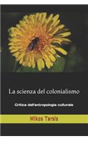 La scienza del colonialismo