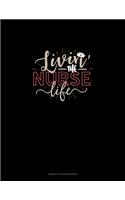 Livin The Nurse Life: Cornell Notes Notebook