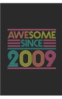 Awesome Since 2009: Graph Ruled Notebook - Journal for Birthday Gift Idea