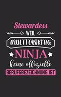 Stewardess Weil Multitasking Ninja Keine Berufsbezeichnung Ist: A5 Liniertes - Notebook - Notizbuch - Taschenbuch - Journal - Tagebuch - Ein lustiges Geschenk für Freunde oder die Familie und die beste Stewardess