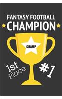 Fantasy Football Champion 1st Place Notebook: Lined Journal, 120 Pages, 6 x 9, Affordable Gift Journal Matte Finish