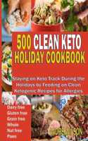 500 Clean Keto Holiday Cookbook