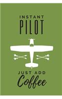 Instant pilot just add coffee - Notebook