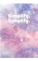 Simplify, simplify