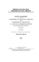 Improving land title grant procedures for Native Americans