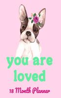 You Are Loved 18 Month Planner