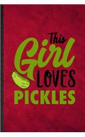 This Girl Loves Pickles