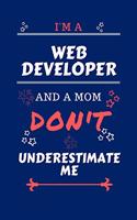 I'm A Web Developer And A Mom Don't Underestimate Me