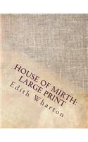 House of Mirth: Large Print