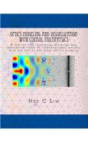 Optics Modeling and Visualization with COMSOL Multiphysics