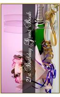 21st Birthday Guest Book: Keepsake Visitor Note Book for Party Guest Sign-Ins