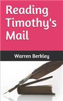 Reading Timothy's Mail