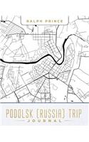 Podolsk (Russia) Trip Journal