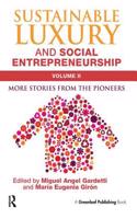 Sustainable Luxury and Social Entrepreneurship Volume II