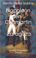 Napoleón En Chamartín. Zaragoza