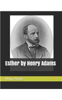 Esther by Henry Adams