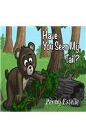 Have You Seen My Tail