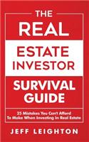 Real Estate Investor Survival Guide