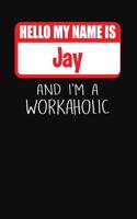 Hello My Name Is Jay